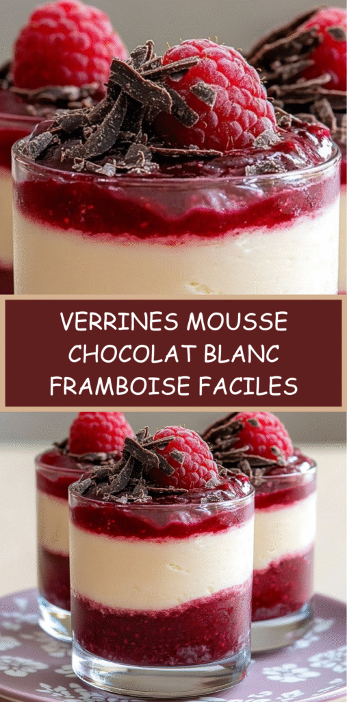 Verrines de mousse au chocolat blanc et coulis de framboise, décorées de framboises fraîches et copeaux de chocolat noir.
