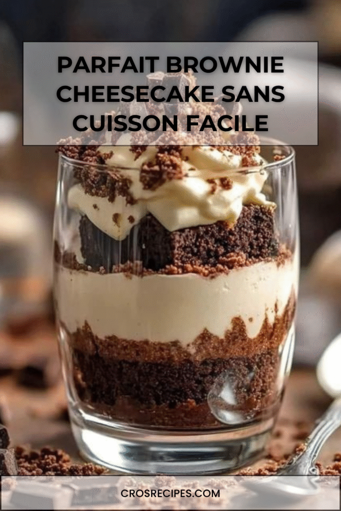 Verrines de parfait brownie, crème cheesecake et ganache au chocolat.