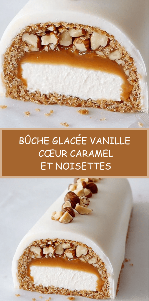 Bûche glacée vanille avec cœur caramel beurre salé et éclats de noisettes, servie en dessert festif.