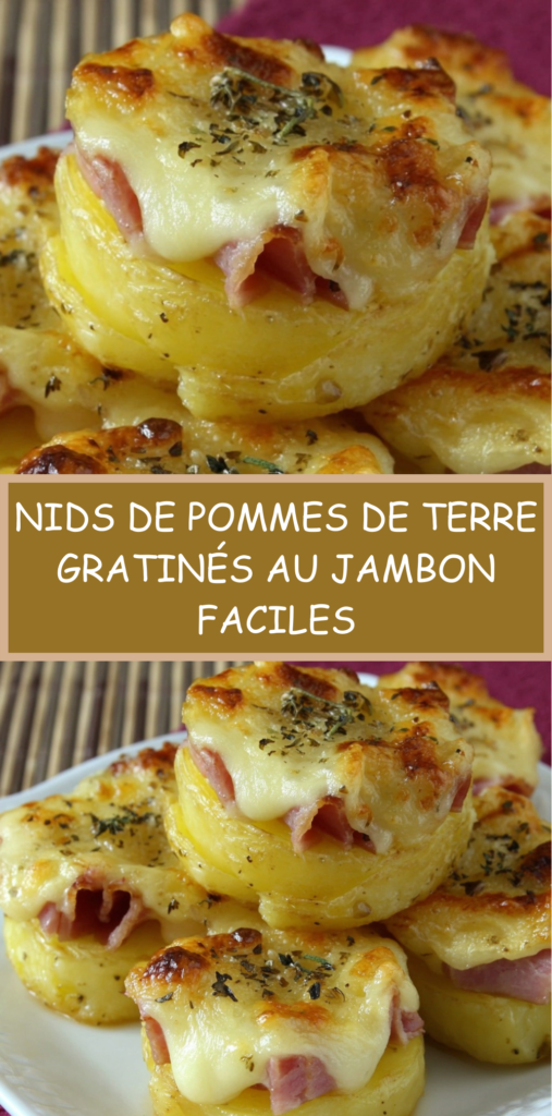 Nids de pommes de terre gratinés disposés dans un plat, dorés au four avec fromage fondu et morceaux de jambon, servis chauds et croustillants