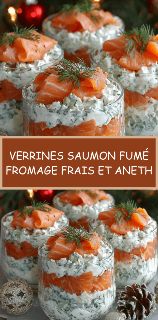 Verrines superposées au saumon fumé et fromage frais à l’aneth, décorées de brins d’aneth et servies bien fraîches