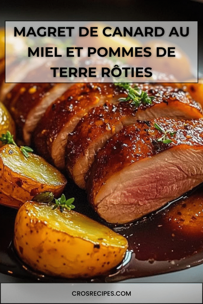 Tranches de magret de canard caramélisé au miel, servies avec pommes de terre rôties dorées et thym frais.