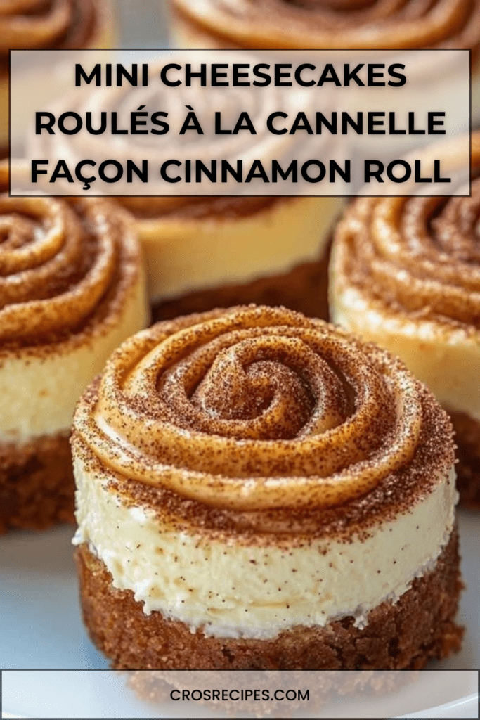Mini cheesecakes roulés à la cannelle avec swirl façon cinnamon roll et glaçage crémeux.