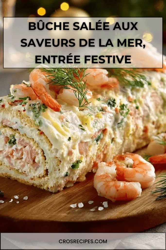 Bûche salée aux fruits de mer garnie de crevettes, saumon fumé et aneth, servie en entrée festive.