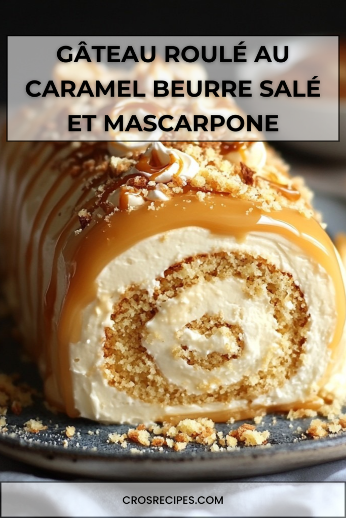 Gâteau roulé garni de crème au caramel beurre salé et mascarpone, nappé de caramel et décoré de noisettes concassées