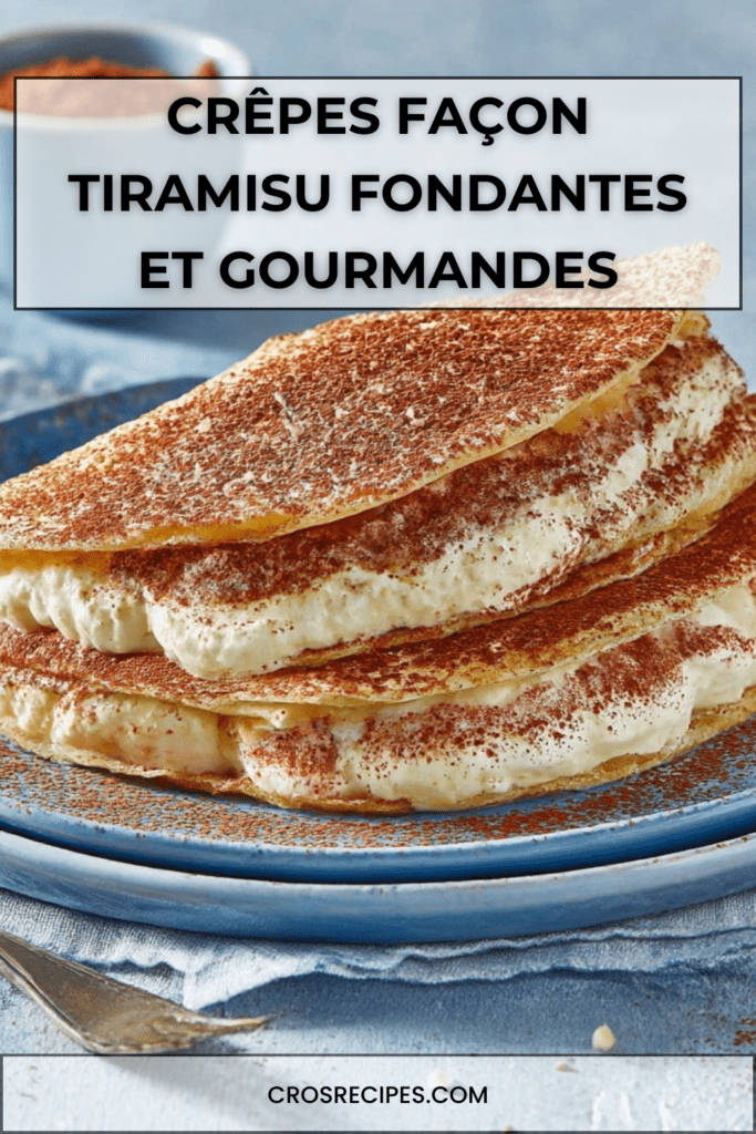 Crêpes façon tiramisu garnies de crème mascarpone onctueuse, saupoudrées de cacao, servies en dessert gourmand.
