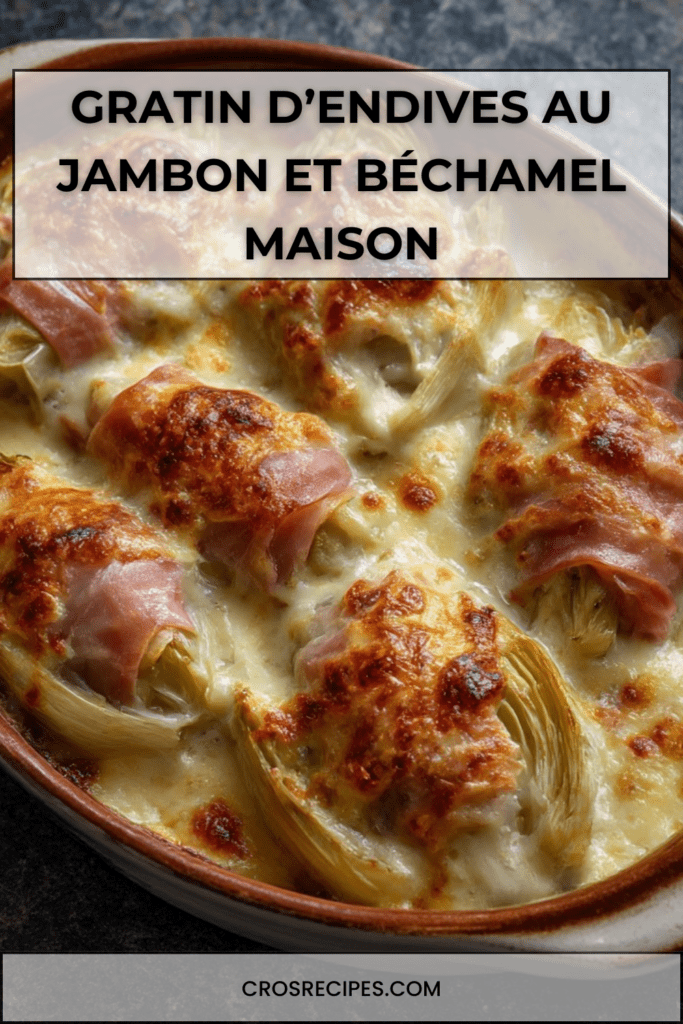 Gratin d’endives au jambon nappé de béchamel maison et fromage gratiné, doré au four dans un plat familial