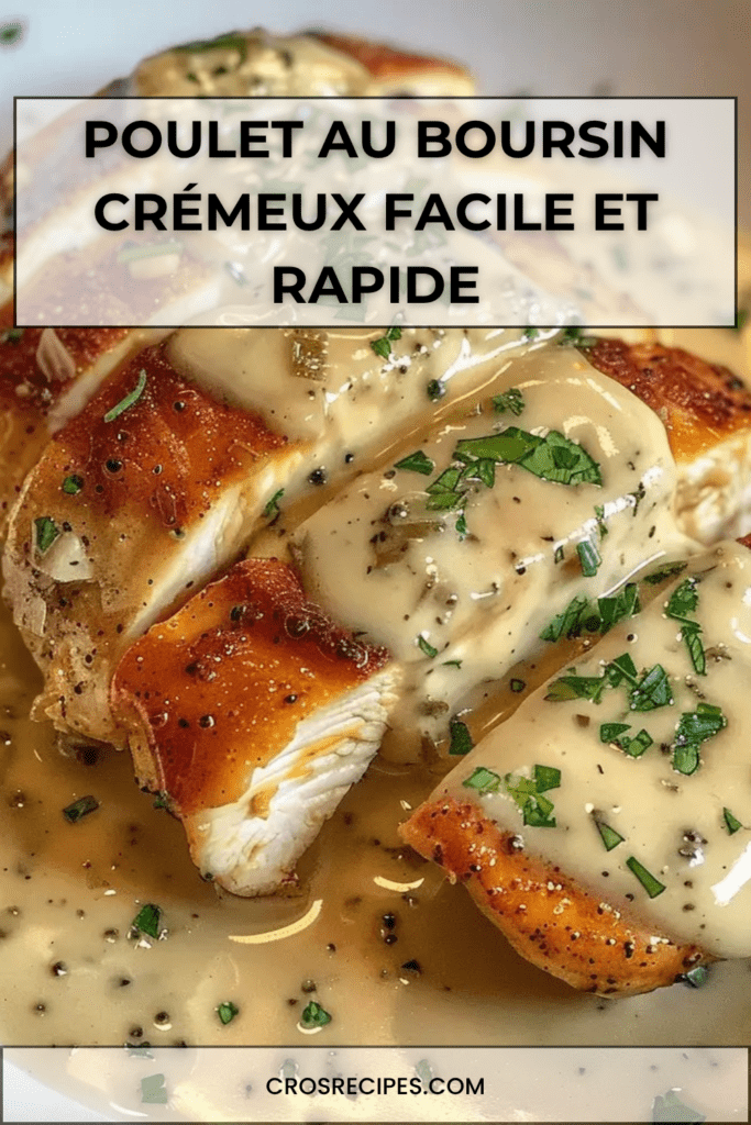 Assiette de poulet au Boursin nappé d’une sauce crémeuse à l’ail et aux fines herbes, servi chaud avec du persil frais dans une ambiance gourmande.