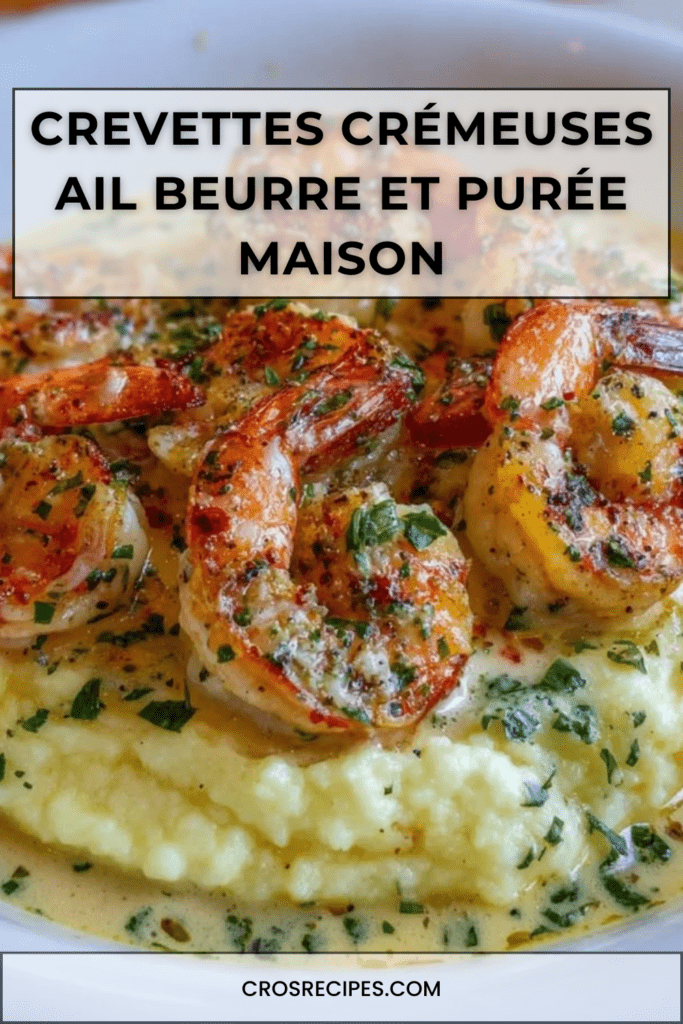 Crevettes crémeuses à l’ail et beurre servies sur une purée de pommes de terre lisse, nappées de sauce onctueuse et garnies de persil frais.