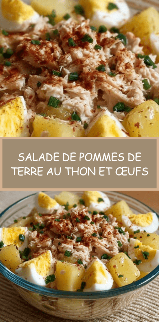 Salade de pommes de terre au thon et œufs, servie dans un grand saladier avec quartiers d’œufs, herbes fraîches et sauce crémeuse à la moutarde et au citron