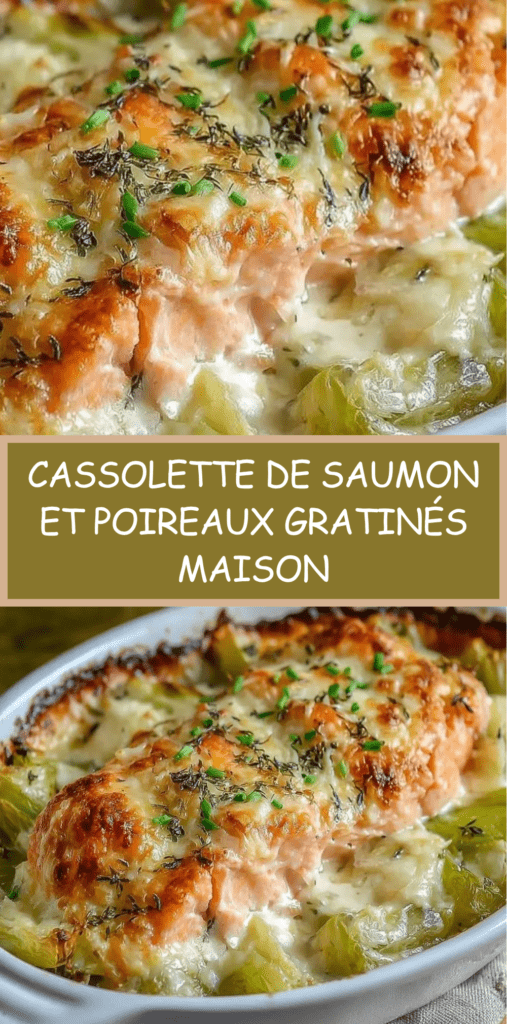 Cassolette de saumon et poireaux gratinés servie chaude, avec saumon fondant, poireaux crémeux et croûte dorée au fromage sortie du four.