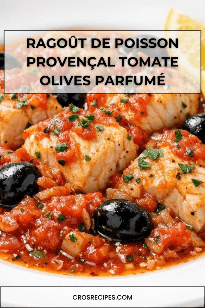 Ragoût de poisson provençal avec filets de poisson blanc mijotés dans une sauce tomate aux olives noires, ail, herbes et persil frais.