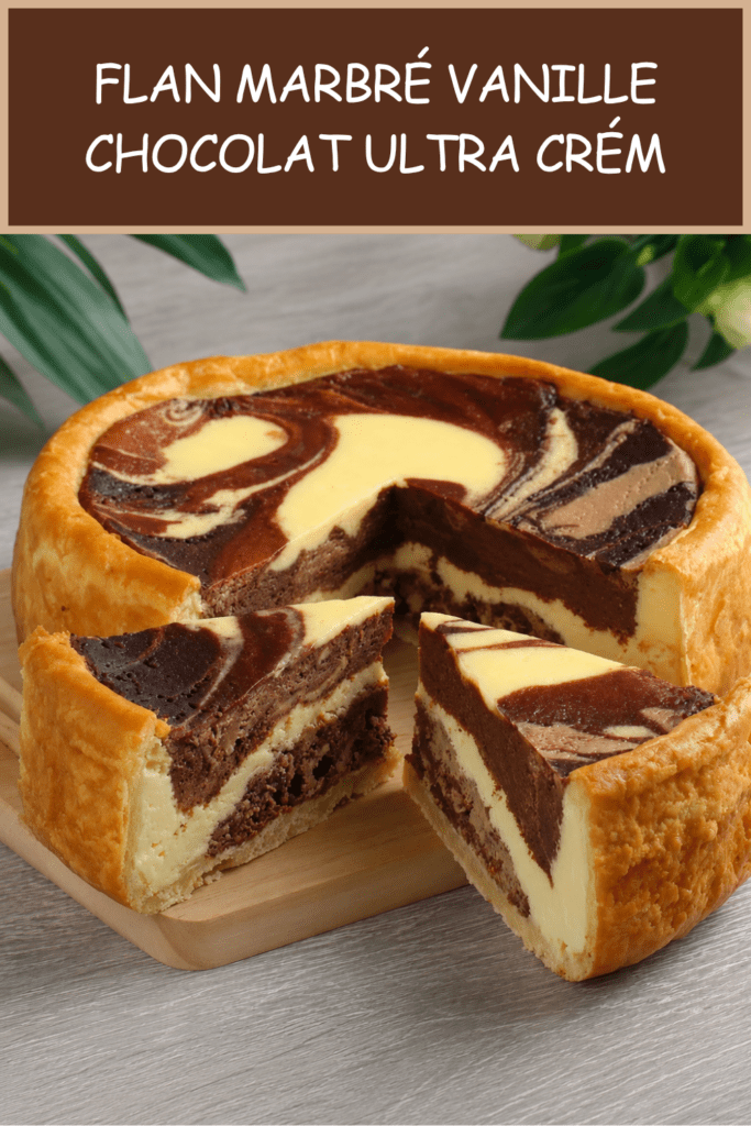 Flan marbré vanille chocolat coupé en parts, avec une pâte dorée, une texture crémeuse et de jolies spirales chocolatées.